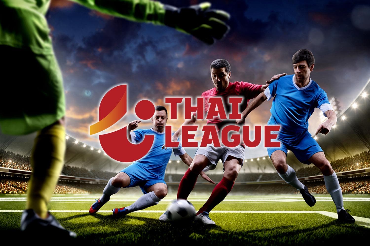 04_to_06_Apr_Thai_League_program_SPACEBAR_Hero_a01079079e.jpg