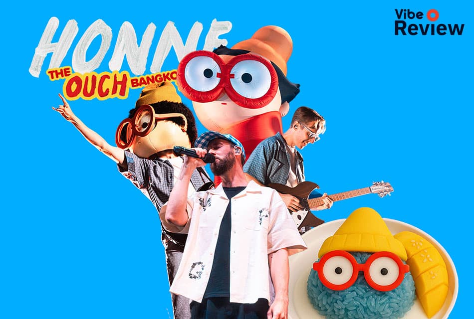 HONNE - THE OUCH BANGKOK TOUR กลับมาให้หายคิดถึง