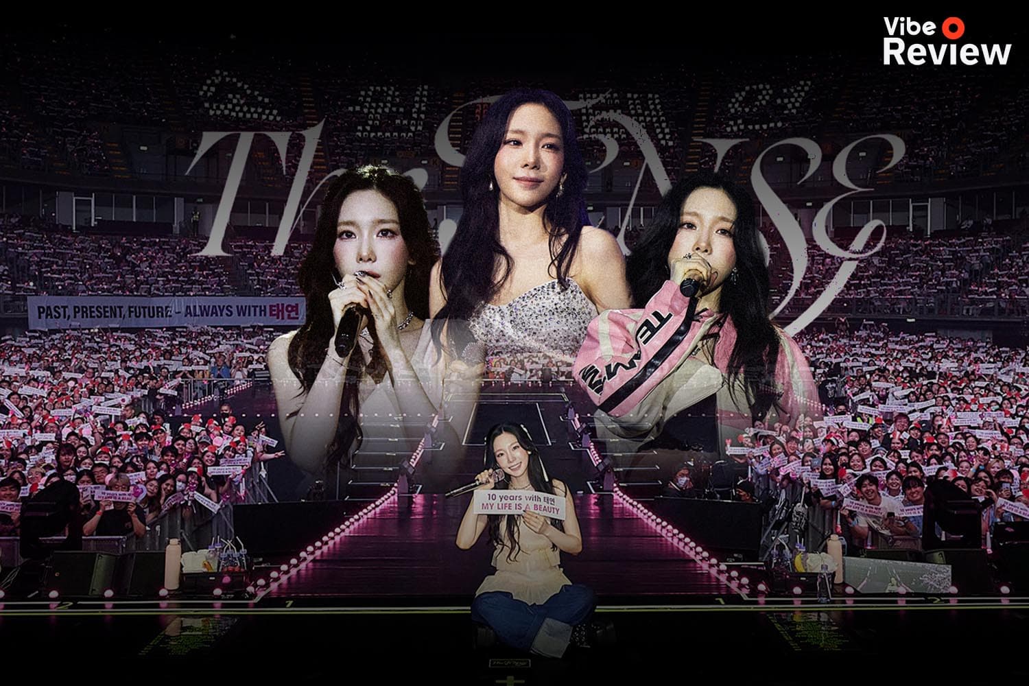 VIBE REVIEW: TAEYEON CONCERT - The TENSE in BANGKOK คอนเสิร์ตครบรอบ 10 ปีเดบิวต์ในฐานะศิลปินเดี่ยว!