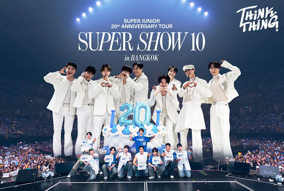 VIBE REVIEW: รีวิวคอนเสิร์ตฉลองครบรอบ 20 ปีของ SUPER JUNIOR ใน <SUPER SHOW 10> in BANGKOK