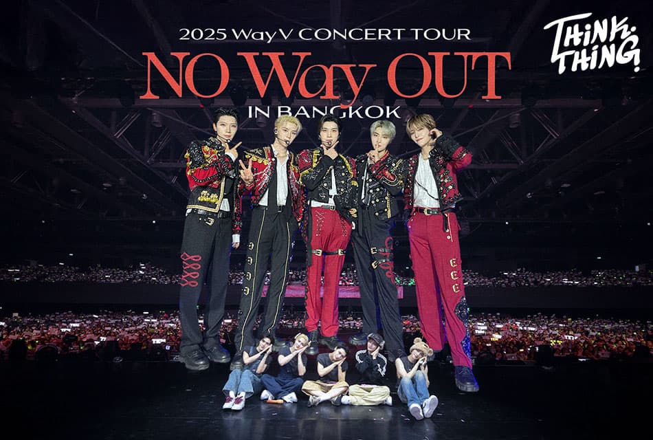 VIBE REVIEW: คอนเสิร์ตที่คนดื้อจะหลับฝันดีกับ 2025 WayV Concert Tour [NO Way OUT] in BANGKOK
