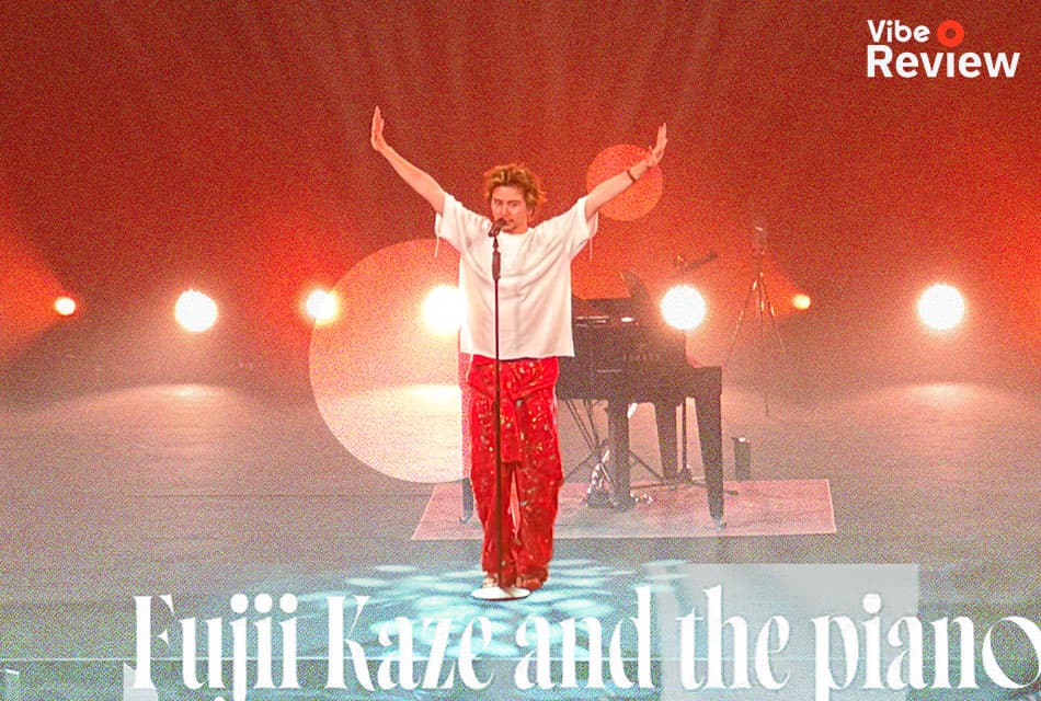 Vibe_Review_fujii_kaze_and_the_piano_asia_tour_SPACEBAR_Thumbnail_3bf8241fd6.jpeg