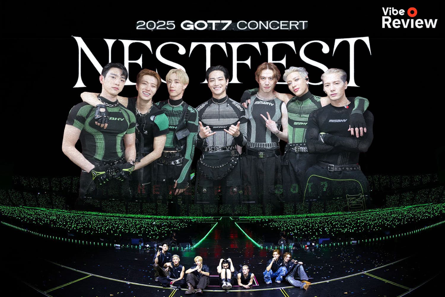 VIBE REVIEW: ยังไม่มูฟออนจากราชมังฯ รีแคปความสนุกสุดมันส์ใน ‘2025 GOT7 CONCERT < NESTFEST > in BANGKOK’